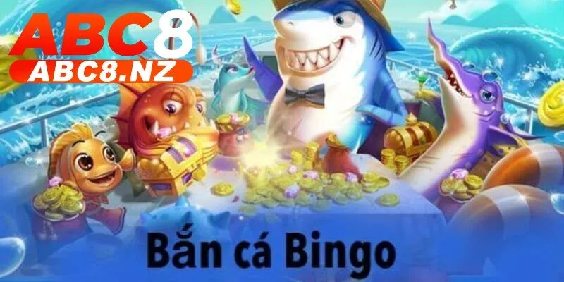 Định nghĩa về bắn cá Bingo