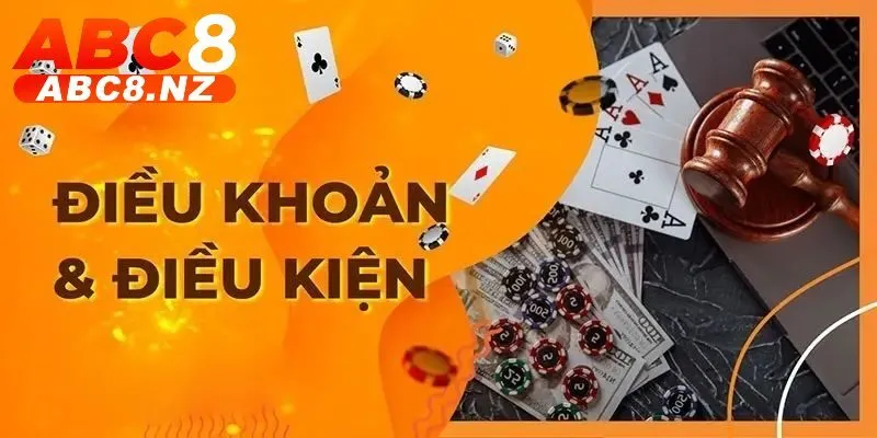 Điều Khoản Sử Dụng Abc8 1 Tổng hợp các nội dung quan trọng khi thực thi chính sách và điều khoản sử dụng abc8.