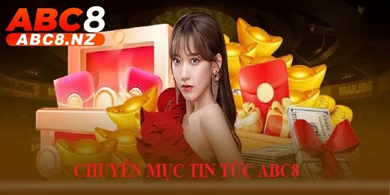 Tin Tức Abc8 1 Tin tức Abc8 cực hấp dẫn