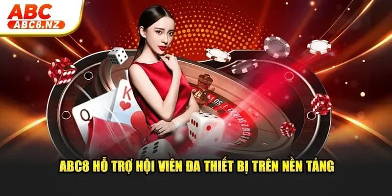 trang chủ 688 Abc8 cung cấp hỗ trợ cho hội viên trên nhiều thiết bị qua nền tảng.